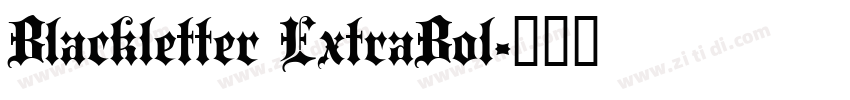 Blackletter ExtraBol字体转换